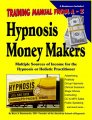 HYPNOSIS MONEY MAKERS - Training Manual from A-Z by Rene A. Bastarache